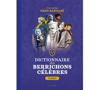 Dictionnaire des berrichons celebres (tome 1) (bp) - Christine Méry-Barnabé - Geste - broché - Dictionnaire et encyclopédie