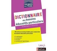 Dictionnaire des besoins éducatifs particuliers Ève Leleu-Galland (Directeur éditorial), Elie Hernandez (Auteur)