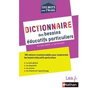 Dictionnaire des besoins éducatifs particuliers Ève Leleu-Galland (Directeur éditorial), Elie Hernandez (Auteur)