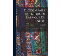 Dictionnaire Des Bijoux De L'afrique Du Nord