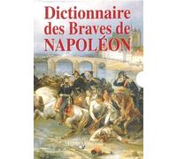 Dictionnaire des Braves de Napoléon