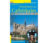 Dictionnaire des cathédrales Edition 2018 - Mathieu Lours - Gisserot Editions - broché - Monographie