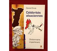 Dictionnaire des célébrités alsaciennes