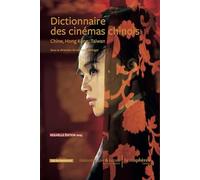 Dictionnaire des cinémas chinois, nouvelle édition 2025