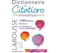 Dictionnaire des citations philosophiques - Collectif - Larousse - broché - Dictionnaire et encyclopédie