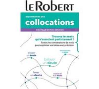 Collectif (Auteur) – Dictionnaire des collocations – Le Robert