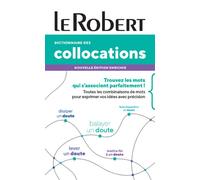 Collectif (Auteur) – Dictionnaire des collocations – Le Robert