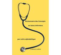Dictionnaire Des Concepts En Soins Infirmiers Par Ordre Alphabétique