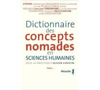 Dictionnaire des concepts nomades tome 2 - Olivier Christin - A.m. Metailie - broché - Anthologie