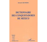 Dictionnaire Des Conquistadores De Mexico