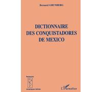 Dictionnaire des conquistadors de Mexico – L'Harmattan