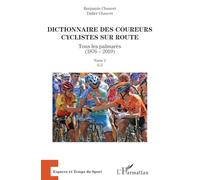 Chauvet B., Chauvet D. – Dictionnaire des coureurs cyclistes sur route (1876-2019) – Tome 2 K-Z