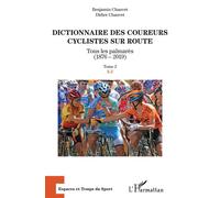 Chauvet B., Chauvet D. – Dictionnaire des coureurs cyclistes sur route (1876-2019) – Tome 2 K-Z
