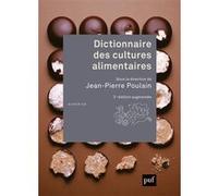 Dictionnaire des cultures alimentaires Jean-Pierre Poulain (Edité par)