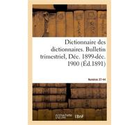 Dictionnaire des dictionnaires. Nouveau Dictionnaire des dictionnaires illustré - Rochambeau - Hachette Bnf - broché - Livre
