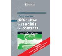 Dictionnaire des difficultés de l'anglais des contrats: anglais-français avec index français-anglais