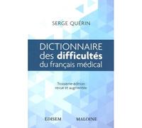 Dictionnaire des difficultés du français médical 3ème édition - QUERIN S. - Edisem - broché - Dictionnaire et encyclopédie