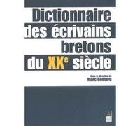 Dictionnaire des ecrivains bretons du xx eme siecle Pur (Auteur)