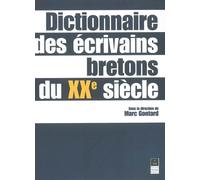 Dictionnaire des ecrivains bretons du xx eme siecle - Pur - Presses Universitaires Rennes - broché - Dictionnaire et encyclopédie