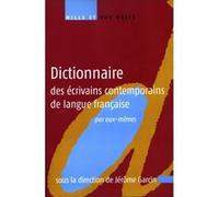 Dictionnaire des écrivains contemporains de langue française Jérôme Garcin (Auteur)