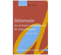 Dictionnaire Des Écrivains Contemprorains De Langue Française Par Eux-Mêmes