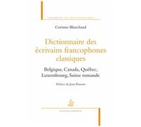 Dictionnaire des écrivains francophones classiques