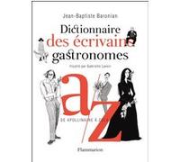 Dictionnaire Des Écrivains Gastronomes