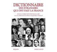 Dictionnaire des étrangers qui ont fait la France