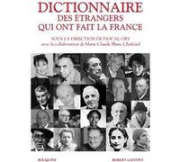 Dictionnaire des étrangers qui ont fait la France