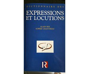 Dictionnaire des expressions et locutions