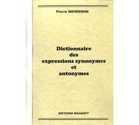 Dictionnaire Des Expressions Synonymes Et Antonymes