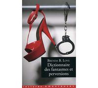 Dictionnaire des fantasmes et perversions