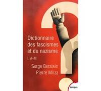 Dictionnaire des fascismes et du nazisme - tome 1 - de a-m Serge Berstein (Auteur), Pierre Milza (Auteur)