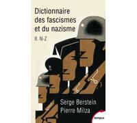 Dictionnaire des fascismes et du nazisme - tome 2 - de n-z N-Z - Serge Berstein - Perrin - Poche - Essai