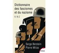 Dictionnaire des fascismes et du nazisme - tome 2 - de n-z Serge Berstein (Auteur), Pierre Milza (Auteur)