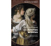 Dictionnaire des femmes artistes nées entre le XIIe et l'aube du XIXe siècle: Tome 2