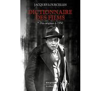 Dictionnaire des films - Tome 1 Des origines à 1950 (1)