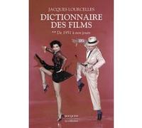 Dictionnaire des films - Tome 2 De 1951 à nos jours Jacques Lourcelles (Auteur)