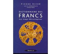 DICTIONNAIRE DES FRANCS TOME 1 LES MEROVINGIENS (01)