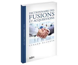Dictionnaire des fusions et acquisitions