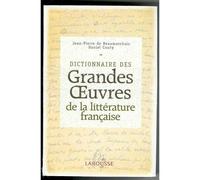 Dictionnaire Des Grandes Oeuvres De La Littérature Française