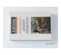Dictionnaire Des Grands Musiciens