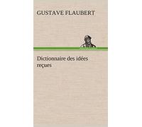 Dictionnaire des idées reçues