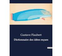 Dictionnaire des idées reçues