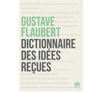 Dictionnaire des idées reçues - Gustave Flaubert - Mille Et Une Nuits - Poche - Essai