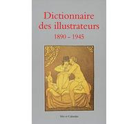 Dictionnaire des illustrateurs, tome 2 : 1890-1945
