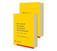 Dictionnaire des images du poétique dans l'Antiquité - Jean-Philippe Guez - Classiques Garnier - broché - Dictionnaire et encyclopédie