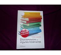 Dictionnaire des injures littéraires: Ta gueule Bukowski !