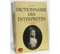 Dictionnaire des interprètes et de l'interprétation musicale au XXe siècle