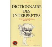 Dictionnaire des interprètes et de l'interprétation musicale au XXe siècle